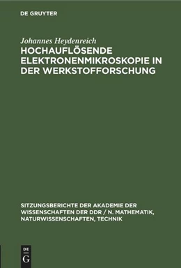 Abbildung von Heydenreich | Hochauflösende Elektronenmikroskopie in der Werkstofforschung | 1. Auflage | 1983 | beck-shop.de