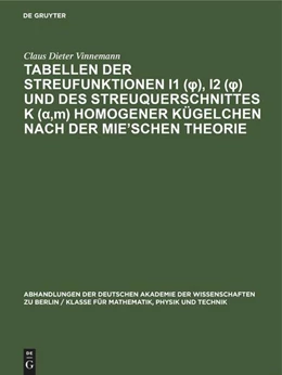 Abbildung von Giese / Vinnemann | Tabellen der Streufunktionen i1 (¿), i2 (¿) und des Streuquerschnittes K (¿,m) homogener Kügelchen nach der Mie'Schen Theorie | 1. Auflage | 1963 | beck-shop.de