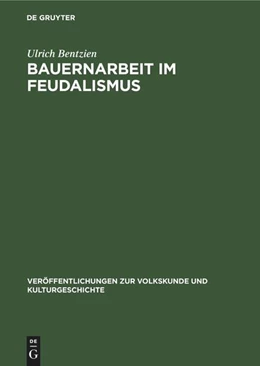 Abbildung von Bentzien | Bauernarbeit im Feudalismus | 1. Auflage | 1981 | beck-shop.de
