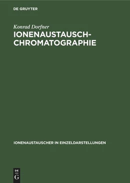 Abbildung von Dorfner | Ionenaustausch-chromatographie | 1. Auflage | 1964 | beck-shop.de
