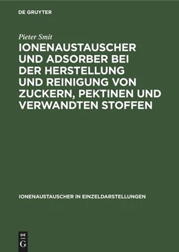 Abbildung von Smit | Ionenaustauscher und Adsorber bei der Herstellung und Reinigung von Zuckern, Pektinen und verwandten Stoffen | 1. Auflage | 1970 | beck-shop.de