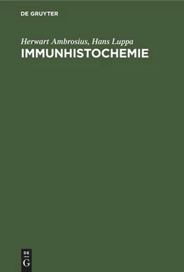 Abbildung von Luppa / Ambrosius | Immunhistochemie | 1. Auflage | 1988 | beck-shop.de