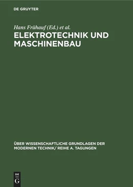 Abbildung von Frühauf / Rompe | Elektrotechnik und Maschinenbau | 1. Auflage | 1962 | beck-shop.de