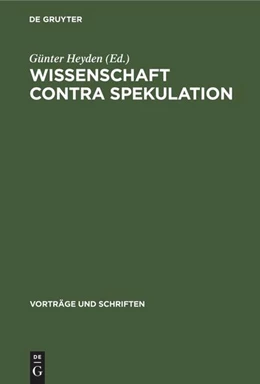 Abbildung von Heyden | Wissenschaft contra Spekulation | 1. Auflage | 1965 | beck-shop.de