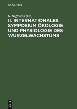Abbildung von Hoffmann | II. Internationales Symposium Ökologie und Physiologie des Wurzelwachstums | 1. Auflage | 1975 | beck-shop.de