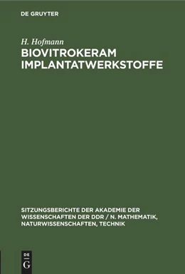 Abbildung von Wihsmann / Hofmann | Biovitrokeram Implantatwerkstoffe | 1. Auflage | 1986 | beck-shop.de