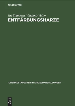 Abbildung von Valter / Stamberg | Entfärbungsharze | 1. Auflage | 1971 | beck-shop.de