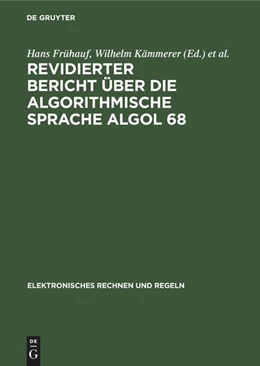 Abbildung von Frühauf / Kämmerer | Revidierter Bericht über die algorithmische Sprache Algol 68 | 1. Auflage | 1979 | beck-shop.de