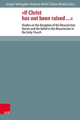 Abbildung von Verheyden / Merkt | »If Christ has not been raised ...« | 1. Auflage | 2016 | beck-shop.de