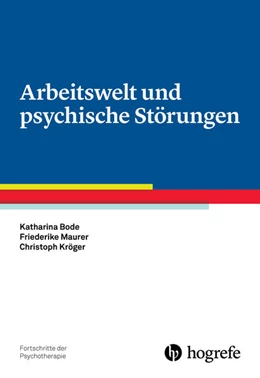 Abbildung von Bode / Maurer | Arbeitswelt und psychische Störungen | 1. Auflage | 2017 | beck-shop.de