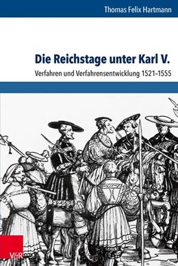 Abbildung von Hartmann | Die Reichstage unter Karl V. | 1. Auflage | 2017 | beck-shop.de