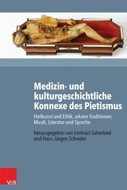 Abbildung von Sahmland / Schrader | Medizin- und kulturgeschichtliche Konnexe des Pietismus | 1. Auflage | 2016 | beck-shop.de
