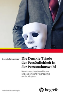 Abbildung von Schwarzinger | Die Dunkle Triade der Persönlichkeit in der Personalauswahl | 1. Auflage | 2020 | beck-shop.de