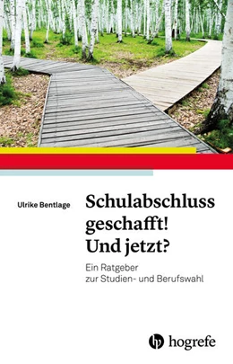 Abbildung von Bentlage | Schulabschluss geschafft! Und jetzt? | 1. Auflage | 2020 | beck-shop.de