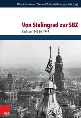 Abbildung von Schmeitzner / Vollnhals | Von Stalingrad zur SBZ | 1. Auflage | 2015 | beck-shop.de
