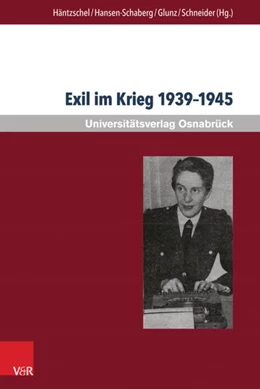 Abbildung von Häntzschel / Hansen-Schaberg | Exil im Krieg 1939-1945 | 1. Auflage | 2016 | beck-shop.de