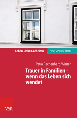 Abbildung von Rechenberg-Winter | Trauer in Familien - wenn das Leben sich wendet | 1. Auflage | 2017 | beck-shop.de