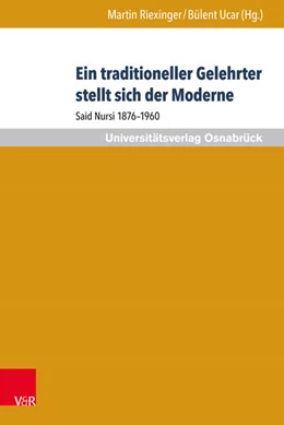 Abbildung von Riexinger / Ucar | Ein traditioneller Gelehrter stellt sich der Moderne | 1. Auflage | 2017 | beck-shop.de