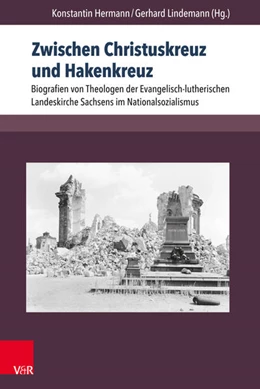 Abbildung von Hermann / Lindemann | Zwischen Christuskreuz und Hakenkreuz | 1. Auflage | 2017 | beck-shop.de