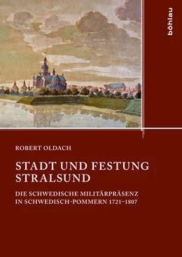 Abbildung von Oldach | Stadt und Festung Stralsund | 1. Auflage | 2018 | beck-shop.de