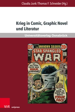 Abbildung von Junk / Schneider | Krieg in Comic, Graphic Novel und Literatur | 1. Auflage | 2018 | beck-shop.de
