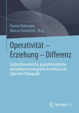 Abbildung von Dobmeier / Emmerich | Operativität - Erziehung - Differenz | 1. Auflage | 2026 | beck-shop.de