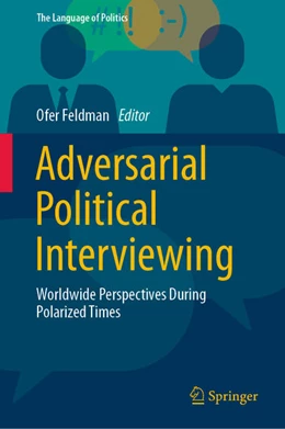 Abbildung von Feldman | Adversarial Political Interviewing | 1. Auflage | 2022 | beck-shop.de