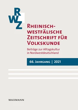 Abbildung von LVR-Institut für Landeskunde und Regionalgeschichte / Kulturanthropologisches Institut Oldenburger Münsterland | Rheinisch-Westfälische Zeitschrift für Volkskunde 66 (2021) | 1. Auflage | 2022 | beck-shop.de