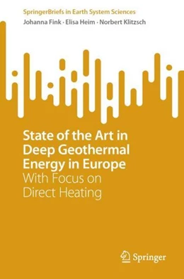 Abbildung von Fink / Heim | State of the Art in Deep Geothermal Energy in Europe | 1. Auflage | 2022 | beck-shop.de