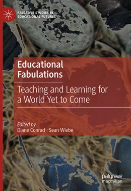 Abbildung von Conrad / Wiebe | Educational Fabulations | 1. Auflage | 2022 | beck-shop.de