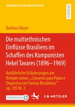 Abbildung von Mayer | Die multiethnischen Einflüsse Brasiliens im Schaffen des Komponisten Hekel Tavares (1896-1969) | 1. Auflage | 2022 | beck-shop.de