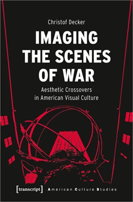 Abbildung von Decker | Imaging the Scenes of War | 1. Auflage | 2022 | 38 | beck-shop.de