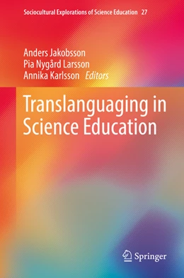 Abbildung von Jakobsson / Nygård Larsson | Translanguaging in Science Education | 1. Auflage | 2022 | beck-shop.de