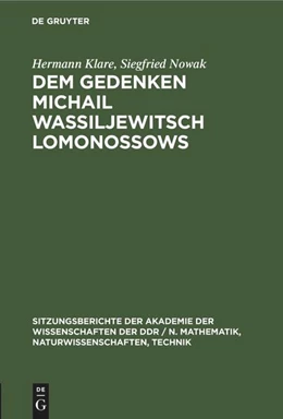 Abbildung von Nowak / Klare | Dem Gedenken Michail Wassiljewitsch Lomonossows | 1. Auflage | 1988 | beck-shop.de
