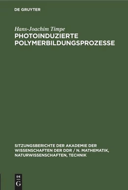 Abbildung von Timpe | Photoinduzierte Polymerbildungsprozesse | 1. Auflage | 1988 | beck-shop.de