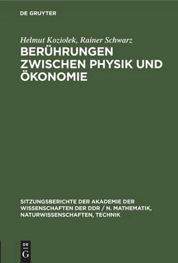 Abbildung von Schwarz / Koziolek | Berührungen zwischen Physik und Ökonomie | 1. Auflage | 1987 | beck-shop.de
