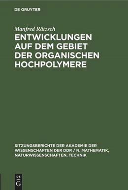 Abbildung von Rätzsch | Entwicklungen auf dem Gebiet der organischen Hochpolymere | 1. Auflage | 1987 | beck-shop.de