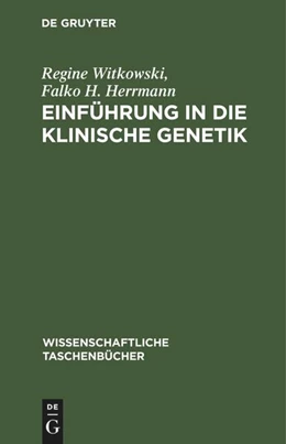 Abbildung von Herrmann / Witkowski | Einführung in die klinische Genetik | 1. Auflage | 1977 | beck-shop.de