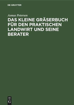 Abbildung von Petersen | Das kleine Gräserbuch für den praktischen Landwirt und seine Berater | 1. Auflage | 1962 | beck-shop.de