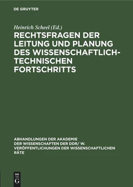 Abbildung von Scheel | Rechtsfragen der Leitung und Planung des wissenschaftlich-technischen Fortschritts | 1. Auflage | 1979 | beck-shop.de