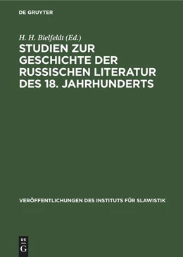 Abbildung von Bielfeldt | Studien zur Geschichte der russischen Literatur des 18. Jahrhunderts | 1. Auflage | 1964 | beck-shop.de