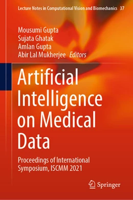 Abbildung von Gupta / Ghatak | Artificial Intelligence on Medical Data | 1. Auflage | 2022 | beck-shop.de