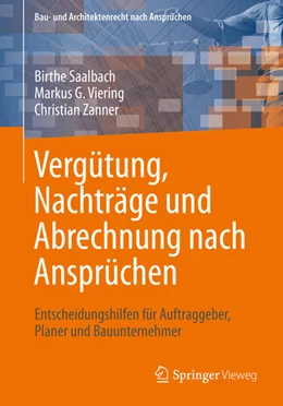 Abbildung von Saalbach / Viering | Vergütung, Nachträge und Abrechnung nach Ansprüchen | 1. Auflage | 2023 | beck-shop.de