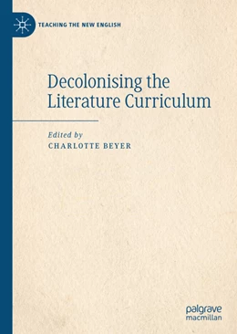 Abbildung von Beyer | Decolonising the Literature Curriculum | 1. Auflage | 2022 | beck-shop.de