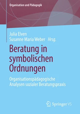 Abbildung von Elven / Weber | Beratung in symbolischen Ordnungen | 1. Auflage | 2022 | beck-shop.de