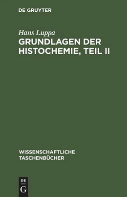 Abbildung von Luppa | Grundlagen der Histochemie, Teil II | 1. Auflage | 1978 | beck-shop.de