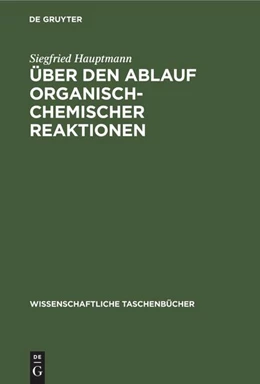 Abbildung von Hauptmann | Über den Ablauf organisch-chemischer Reaktionen | 5. Auflage | 1987 | beck-shop.de