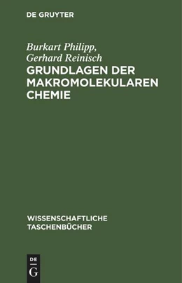 Abbildung von Reinisch / Philipp | Grundlagen der makromolekularen Chemie | 1. Auflage | 1977 | beck-shop.de