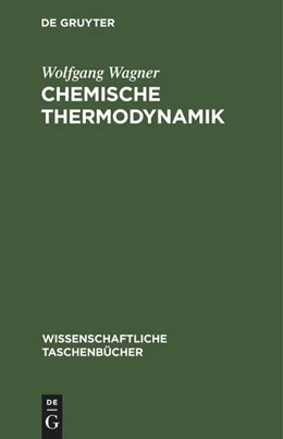 Abbildung von Wagner | Chemische Thermodynamik | 4. Auflage | 1983 | beck-shop.de