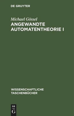 Abbildung von Gössel | Angewandte Automatentheorie I | 2. Auflage | 1975 | beck-shop.de